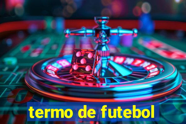 termo de futebol